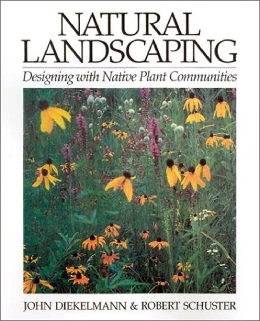 Natural Landscaping: Designing With Native Plant Communities - Paperback - GOOD
